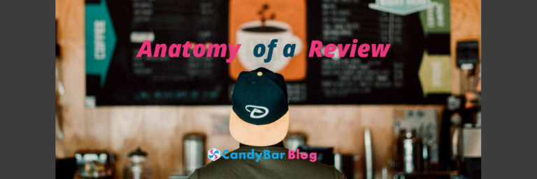 anatomy of a review - candybar fnb blog