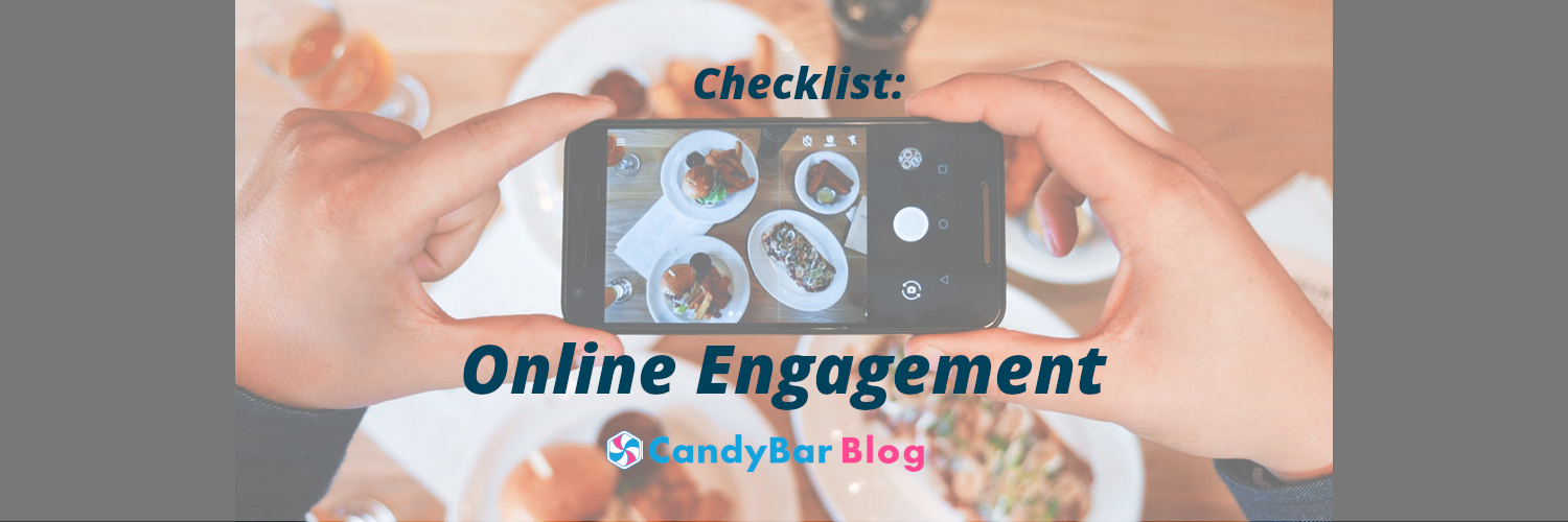 checklist for online engagement - candybar fnb blog