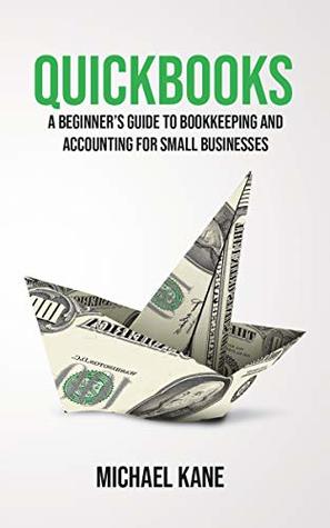 best small business books - small business bookkeeping - quickbooks michael kane